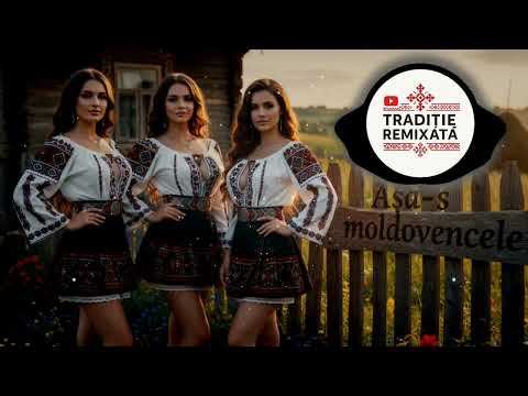 Așa-s Moldovencele – Remix Moldovenesc 2025 🎶 Folclor Modern x Afro House Energy