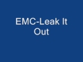EMC-Leak It Out
