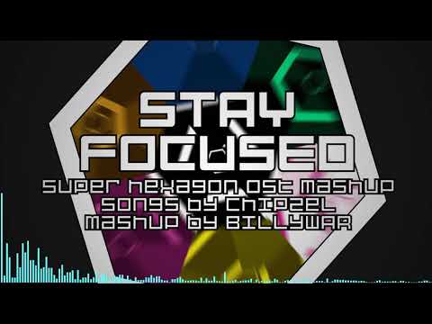 Stay Focused - Super Hexagon OST Mashup