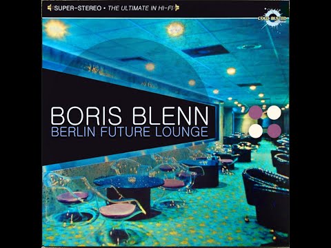 Boris Blenn - Berlin Future Lounge (2010)