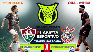 AO VIVO FLUMINENSE 3x1 CORINTHIANS | BRASILEIRÃO SÉRIE 9ª RODADA - 01/04/2026
