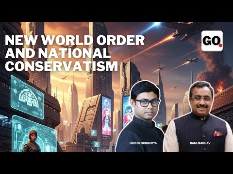 The New World: Dr Ram Madhav’s interview with Hindol Sengupta for Global Order