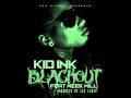 Kid Ink Ft Meek Mill- "Blackout" (Prod. by Lex ...