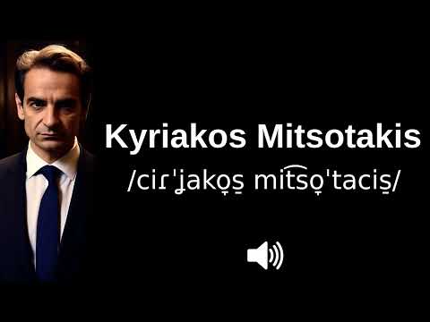 🇬🇷 How to pronounce Kyriakos Mitsotakis (CORRECTLY!)