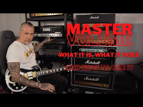 TUBE AMPS' MASTER VOLUME | What it is, what it does & how to use it
