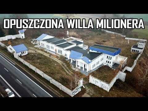 OPUSZCZONA WILLA MILIONERA - Urbex History