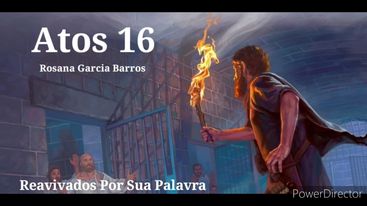 Atos 16 Comentado por Rosana Barros