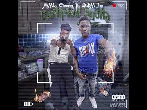 MML Cheese - Certified Shotta ft . BBM Jay