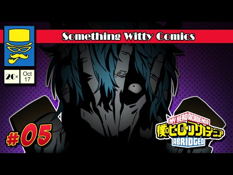 My Hero Academia: Abridged - Ep 05