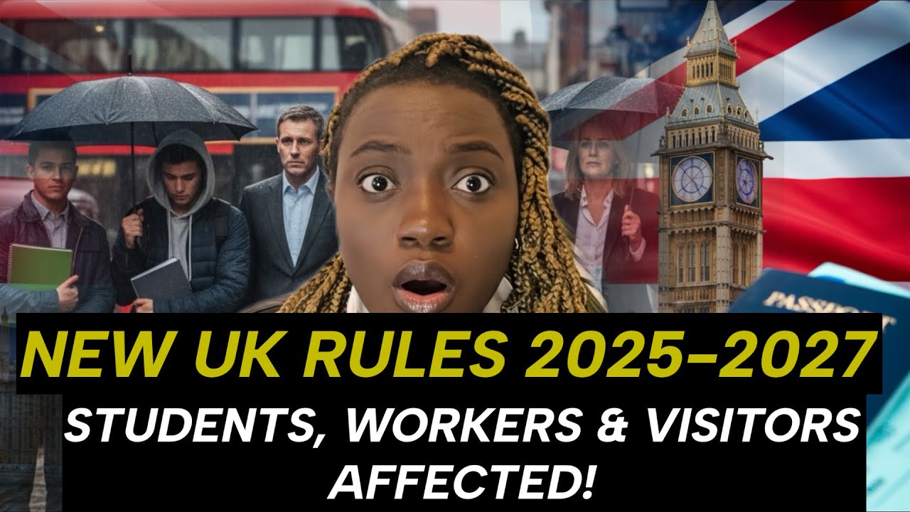 NEW UK Immigration Rules 2025–2027 Explained: BIG Changes for Students & Workers!