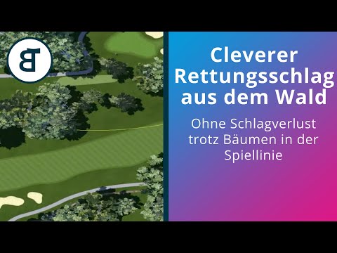 Golfball im Wald | Rettungsschlag | Kein Schlagverlust trotz schlechter Lage