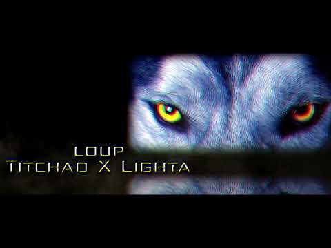 TiTchad X Lighta - Loup @Custom