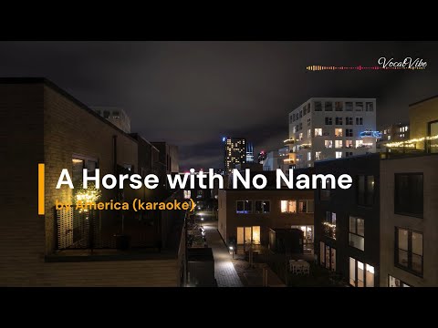 A Horse with No Name by America (karaoke)