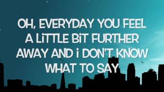 5 Seconds Of Summer - Close As Strangers (Lyrics)