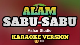 Download lagu SABU SABU - ALAM (KARAOKE VERSION) mp3