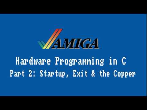 Amiga Hardware Programming in C Part 2 - Startup, Exit & the Copper