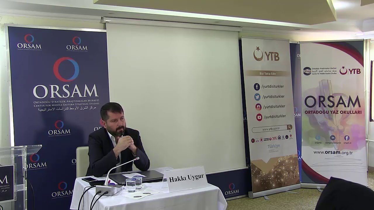 Dr. Hakkı Uygur, ORSAM Ortadoğu Yaz Okulu, 13.09.2018
