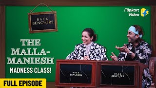 Hot Malaika & Cool Maniesh | Backbenchers | Flipkart Video | Full Episode​ video