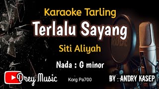 Download lagu Terlalu Sayang Karaoke Tarling/Siti Aliyah/Tanpa Vocal/@dreymusic6402 mp3