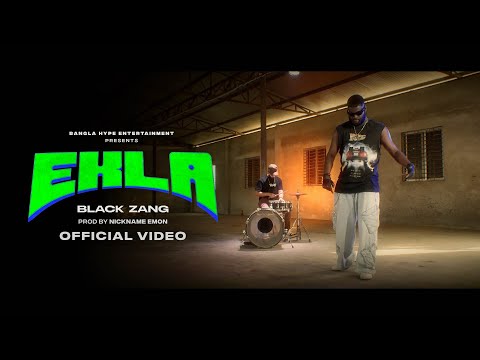 Black Zang - Ekla | Prod By Nickname Emon |  Official Music Video