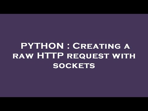 Python Creating A Raw Http Request With Sockets