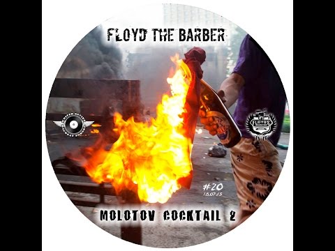Floyd the Barber – Molotov Cocktail 2 (Rapcore mix 2)
