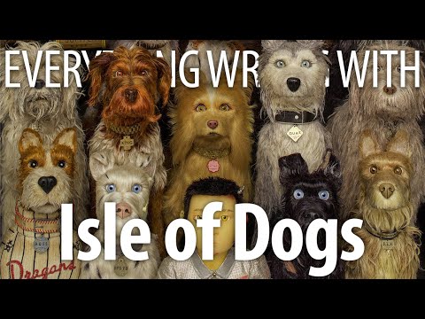 Everything Wrong With Isle of Dogs in 14 Minutes or Less