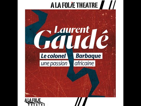 Le Colonel Barbaque, une passion africaine