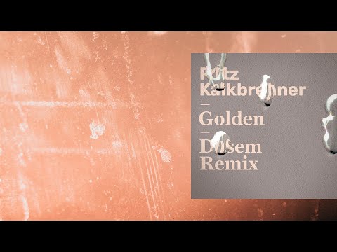 PREMIERE: Fritz Kalkbrenner - Golden (Dosem Extended Remix) [BMG]