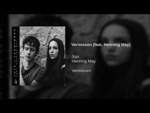 Juju - Vermissen (feat. Henning May)