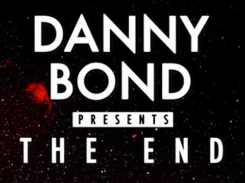 Danny bond The End Track 2