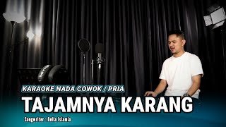 Download lagu TAJAMNYA KARANG (KARAOKE/LIRIK) DANGDUT - NADA COWOK mp3