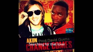 Akon ft David Guetta Change Comes Lyrics