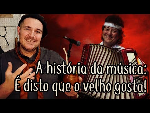 A História da música: É Disto Que o Velho Gosta - #LinhaCampeira 136