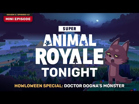 Howloween Special: Doctor Dogna's Monster | Super Animal Royale Tonight Mini Episode (S02E4.5)