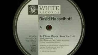 David Hasselhoff - Je T&#39;aime Means I Love You