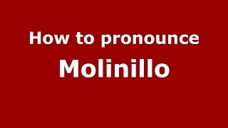 How to pronounce Molinillo