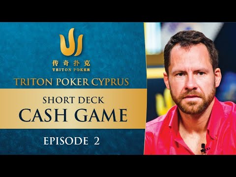 Short Deck CASH GAME | Episode 2 - Triton Poker Cyprus 2022