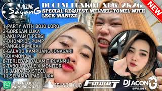 Download lagu DJ ACONG_ GORESAN LUKA X TABOLA BALE X TOR MONITOR SPECIAL REQUEST MEL-MEL TOMEL WITH LECK MANIZZ mp3