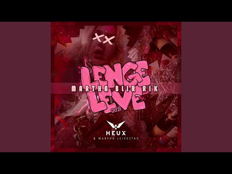 Lenge Leve 2021 (Martha blir rik)