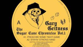 Gary Gritness   Preachin' Some Tight Game (Hypercolour)