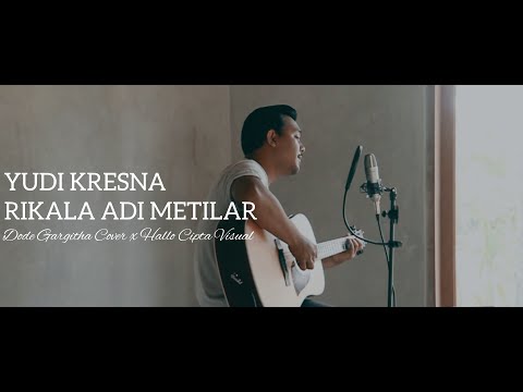 Yudi Kresna - Rikala Adi Metilar (Dode Gargitha Live Cover)