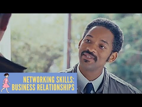 Networking Skills: Business Relationships - The Pursuit Of Happyness, 2006