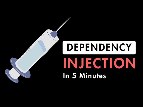 Dependency Injection in 5 Minutes