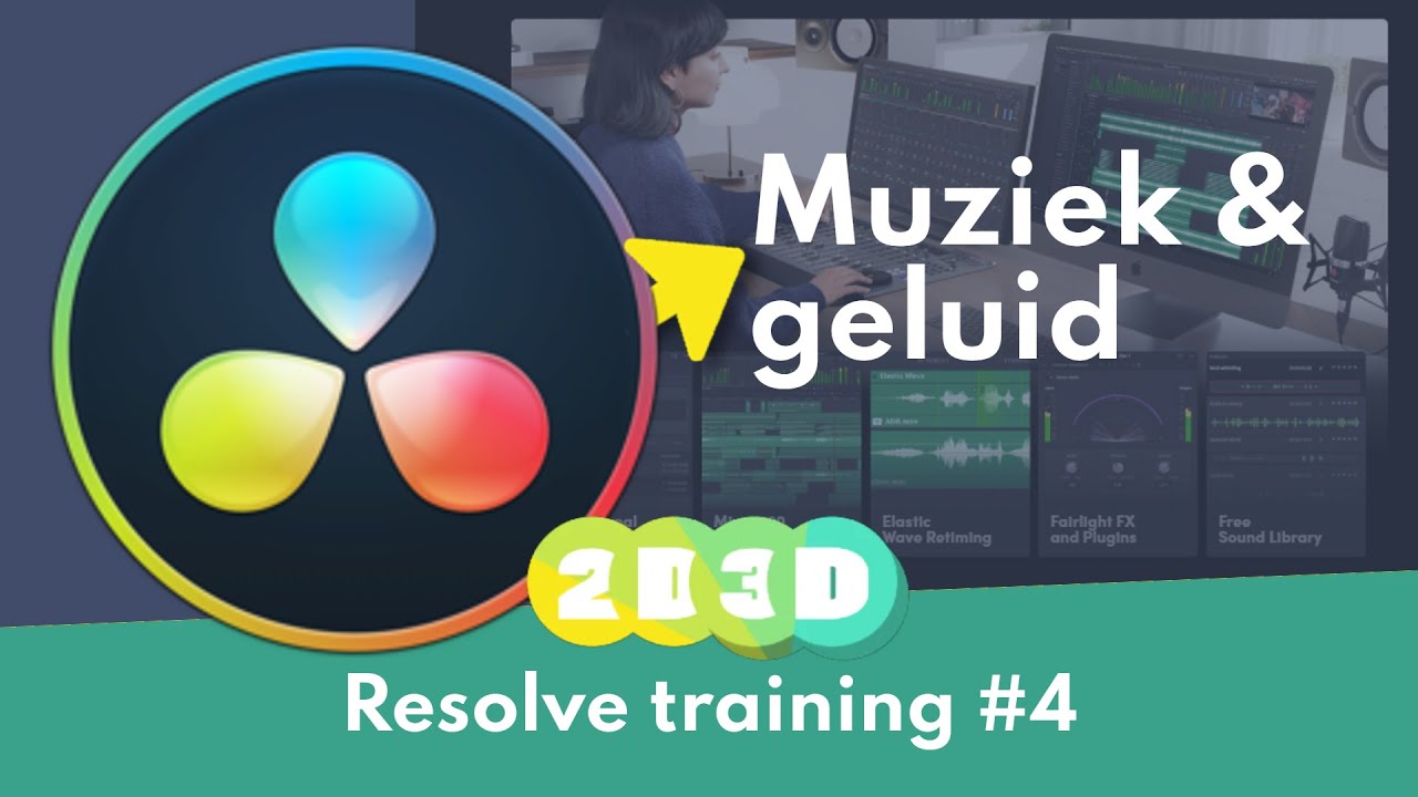 2D3D Resolve #4 Geluid - YouTube