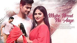 Download lagu Mujhe Neend Na Aaye | Debolinaa Nandy |Antarip Adhikary|Promit S.|DIL|Cover|Valentine's Day Special mp3