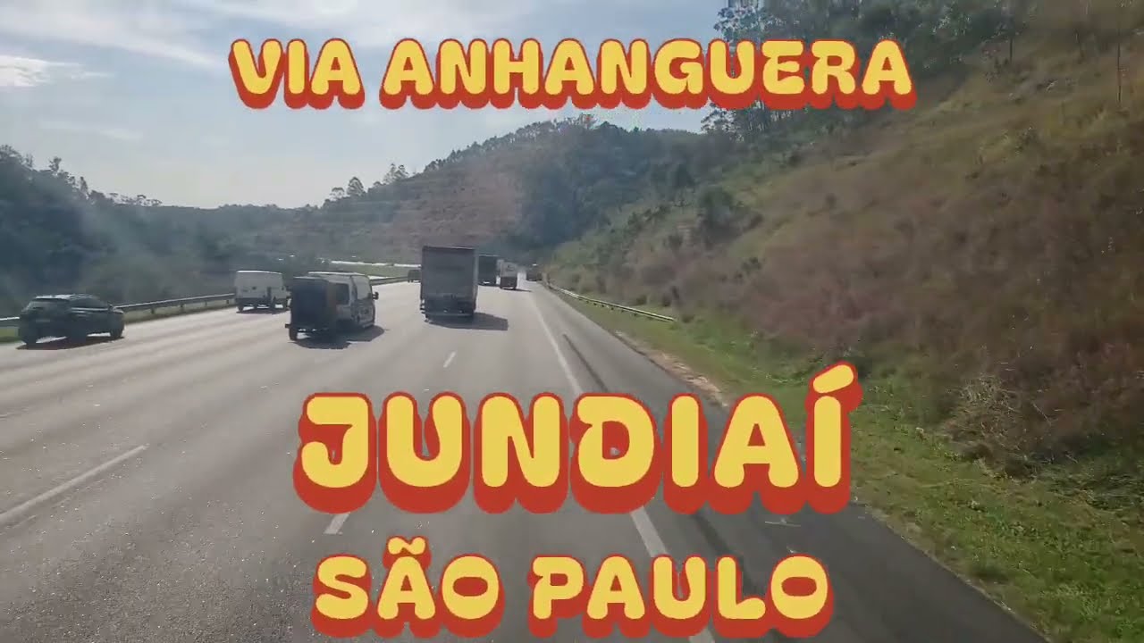 JUNDIAÍ - SÃO PAULO [VIA Anhanguera BR-050]
