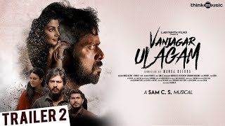Vanjagar Ulagam Official Trailer 2 | Guru Somasundaram, Chandini, Anisha | Sam C.S | Manoj Beedha