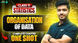 Statistics: Organisation of Data in One Shot | NCERT Class 11th Economics Full Chapter-4 Revision