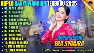 Download lagu ANCUR LBUR - GERAJAGAN - UGO UGO || Album Era Syaqira Koplo Banyuwangi Terbaru 2025 - On Trending mp3 Download lagu ANCUR LBUR - GERAJAGAN - UGO UGO || Album Era Syaqira Koplo Banyuwangi Terbaru 2025 - On Trending mp3